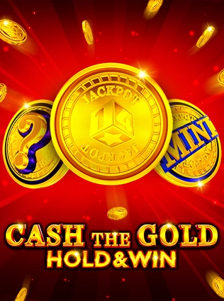 Cash The Gold Hold And Win